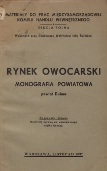 Monografia produkcji sadowniczej i handlu owocarskiego na obszarze powiatu dubieńskiego
