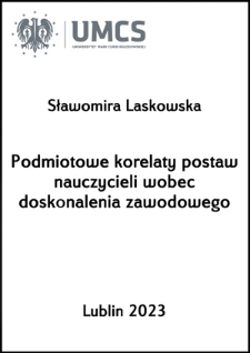 Podmiotowe korelaty postaw nauczycieli wobec doskonalenia zawodowego