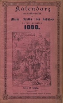 Kalendarz Ewangelicko-Polski dla Mazur, Szląska i dla Kaszub&oacute;w na Rok przestępny 1888