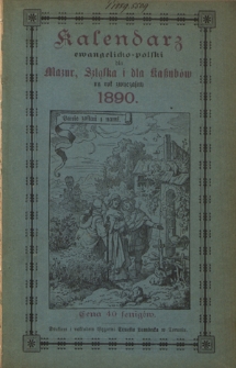 Kalendarz Ewangelicko-Polski dla Mazur, Szląska i dla Kaszub&oacute;w na Rok zwyczajny 1890