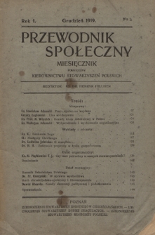 Przewodnik Społeczny : miesięcznik poświęcony kierownictwu stowarzyszeń polskich. R. 1, nr 3 (grudzień 1919)