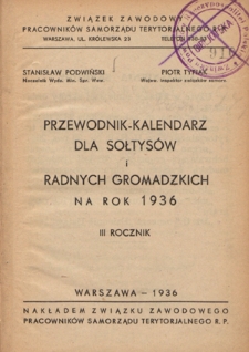 Przewodnik Kalendarz dla Sołtys&oacute;w i Radnych Gromadzkich na Rok 1936. R. 3