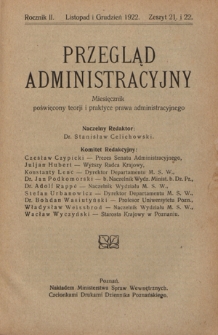 Przegląd Administracyjny : miesięcznik poświęcony teorji i praktyce prawa administracyjnego. R. 2, z. 21/22 (listopad/grudzień 1922)