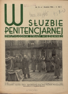 W Służbie Penitencjarnej : dwutygodnik straży więziennej. R. 1, nr 15 (1 grudnia 1936)