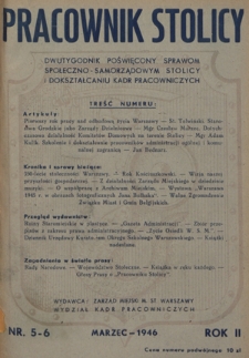 Pracownik Stolicy : dwutygodnik poświęcony sprawom społeczno-samorządowym stolicy i dokształcaniu kadr pracowniczych R. 2nr 5/6 (1946)