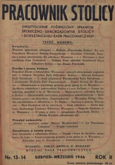 Pracownik Stolicy : dwutygodnik poświęcony sprawom społeczno-samorządowym stolicy i dokształcaniu kadr pracowniczych R. 2, nr 13/14 (1946)
