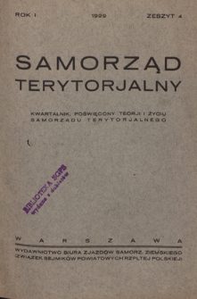 Samorząd Terytorjalny : kwartalnik poświęcony teorji i życiu samorządu terytorialnego / pod redakcją Józefa Beka. - R. 1, z. 4 (1929)