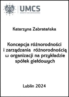 Koncepcja różnorodności i zarządzania różnorodnością w organizacji na przykładzie spółek giełdowych