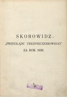 Przegląd Ubezpieczeniowy. Skorowidz za rok 1930