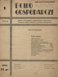 Echo Gospodarcze : organ Żydowskiego Bezpartyjnego Zjednoczenia : poświęcony sprawom politycznym, społecznym i gospodarczym R. 1, z. 1 (3 sierpień 1936)