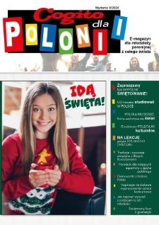 Cogito dla Polonii : e-magazyn dla młodzieży polonijnej z całego świata / redaktor naczelna Ola Siewko. - 2024, nr 9
