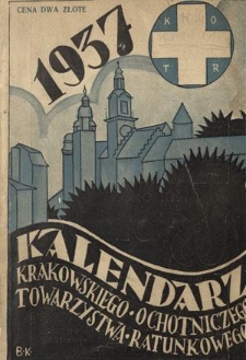 Kalendarz Krakowskiego Ochotniczego Towarzystwa Ratunkowego na Rok 1937