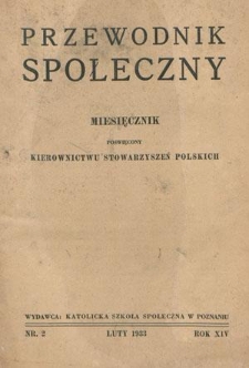 Przewodnik Społeczny : miesięcznik poświęcony kierownictwu stowarzyszeń polskich. R. 14, nr 2 (1933)
