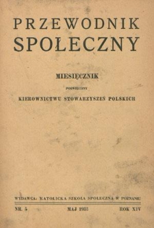 Przewodnik Społeczny : miesięcznik poświęcony kierownictwu stowarzyszeń polskich. R. 14, nr 5 (1933)
