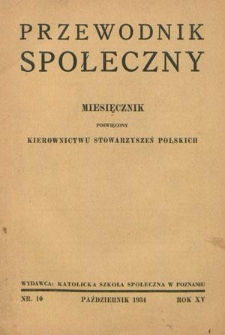 Przewodnik Społeczny : miesięcznik poświęcony kierownictwu stowarzyszeń polskich. R. 15, nr 10 (październik 1934)