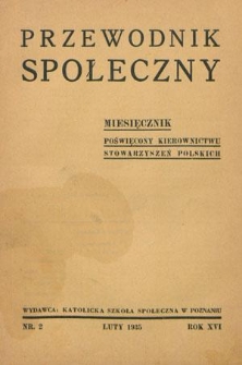 Przewodnik Społeczny : miesięcznik poświęcony kierownictwu stowarzyszeń polskich R. 16 nr 2 (luty 1935)