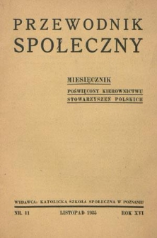 Przewodnik Społeczny : miesięcznik poświęcony kierownictwu stowarzyszeń polskich R. 16 nr 11 (listopad 1935)