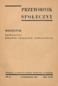 Przewodnik Społeczny : miesięcznik poświęcony sprawom społeczno-oświatowym R. 18 nr 10 (październik 1937)