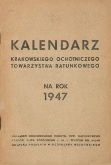 Kalendarz Krakowskiego Ochotniczego Towarzystwa Ratunkowego na Rok 1947