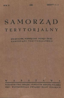 Samorząd Terytorjalny : kwartalnik poświęcony teorji i życiu samorządu terytorjalnego. R. 2, z. 3/4 (1930)