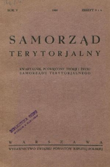 Samorząd Terytorjalny : kwartalnik poświęcony teorji i życiu samorządu terytorialnego. R. 5, z. 3/4 (1933)