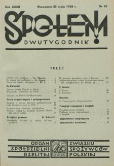 Społem! : dwutygodnik poświęcony praktyce spółdzielni spożywców : organ "Społem" Związku Spółdzielni Spożywców R. P. R. 32, nr 10 (25 maja 1938)