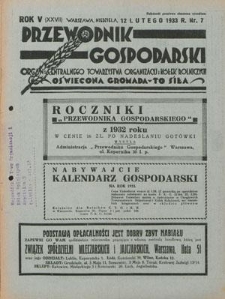 Przewodnik Gospodarski : organ Centralnego Towarzystwa Organizacyj i Kółek Rolniczych R. 5 [27], nr 7 (12 lutego 1933)