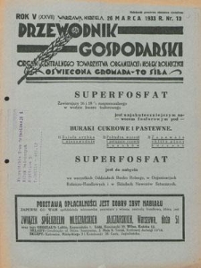 Przewodnik Gospodarski : organ Centralnego Towarzystwa Organizacyj i Kółek Rolniczych R. 5 [27], nr 13 (26 marca 1933)