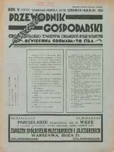 Przewodnik Gospodarski : organ Centralnego Towarzystwa Organizacyj i Kółek Rolniczych R. 5 [27], nr 23/24 (4/11 czerwca 1933)