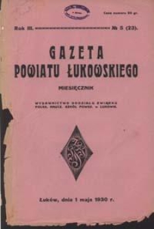 Gazeta Powiatu Łukowskiego / [redaktor odpowiedzialny J&oacute;zef Pypeć]. R. 3, No 5=23 (maj 1930)