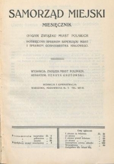 Samorząd Miejski : miesięcznik : organ Związku Miast Polskich poświęcony sprawom samorządu miast i sprawom gospodarstwa krajowego. T. 6, z. 9 (wrzesień 1926)