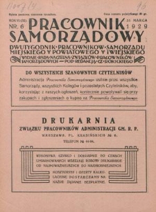 Pracownik Samorządowy : dwutygodnik pracownik&oacute;w samorządu miejskiego, powiatowego i wiejskiego. R. 6=11, nr 6 (31 marca 1929)