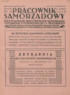 Pracownik Samorządowy : dwutygodnik pracownik&oacute;w samorządu miejskiego, powiatowego i wiejskiego. R. 6=11, nr 12 (30 czerwca 1929)