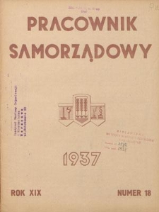 Pracownik Samorządowy : dwutygodnik pracownik&oacute;w samorządu terytorialnego. R. 19, nr 18 (15 września 1937)