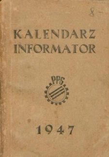 Kalendarz Informator na Rok 1947 / PPS