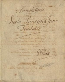 Annotationes ad Sigelii Principia Juris Feudalis. G. E. Petri