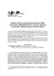 Zasługi narodowe a pomyślność zawodowa. Blaski i cienie kariery Władysława Bortha, prawnika, działacza narodowego i plebiscytowego na G&oacute;rnym Śląsku