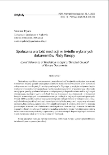 Społeczna wartość mediacji w świetle wybranych dokument&oacute;w Rady Europy