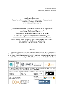&bdquo;Takie załatwienie sprawy miałoby także ogromnie doniosły skutek polityczny...&rdquo;Wojewoda wołyński Stanisław Srokowski o kościele rzymskokatolickim w Czartorysku
