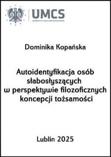 Autoidentyfikacja os&oacute;b słabosłyszących w perspektywie filozoficznych koncepcji tożsamości