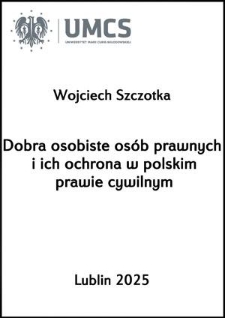 Dobra osobiste os&oacute;b prawnych i ich ochrona w polskim prawie cywilnym