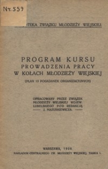 Program kursu prowadzenia pracy w Kołach Młodzieży Wiejskiej : (plan 15 pogadanek organizacyjnych)