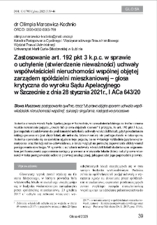 Zastosowanie art. 192 pkt 3 k.p.c. w sprawie o uchylenie (stwierdzenie nieważności) uchwały wsp&oacute;łwłaścicieli nieruchomości wsp&oacute;lnej objętejzarządem sp&oacute;łdzielni mieszkaniowej &ndash; glosa krytyczna do wyroku Sądu Apelacyjnegow Szczecinie z dnia 28 stycznia 2021r., I ACa 643/20