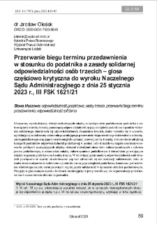 Przerwanie biegu terminu przedawnienia w stosunku do podatnika a zasady solidarnejodpowiedzialności os&oacute;b trzecich &ndash; glosa częściowo krytyczna do wyroku Naczelnego Sądu Administracyjnego z dnia 25 stycznia 2023 r., III FSK 1621/21