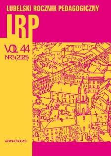 Lubelski Rocznik Pedagogiczny Vol. 44 (2025), nr 3 - Spis treści
