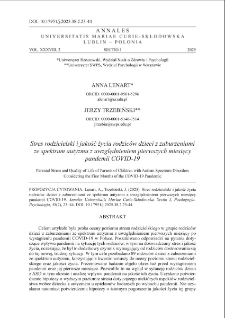 Stres rodzicielski i jakość życia rodzic&oacute;w dzieci z zaburzeniami ze spektrum autyzmu z uwzględnieniem pierwszych miesięcy pandemii COVID-19