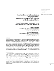 &ldquo;Aqu&iacute; en M&eacute;xico todo es trabajo,trabajo y trabajo&rdquo;. Imaginario social del Barrio Chino en la Ciudad de M&eacute;xico