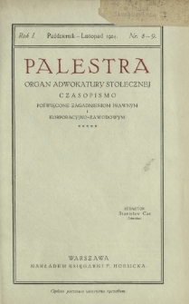 Palestra : organ Adwokatury Stołecznej : czasopismo poświęcone zagadnieniom prawnym i korporacyjno-zawodowym / red. Stanisław Car. R. 1, Nr 8-9 (październik-listopad 1924)