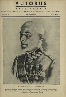 Autobus : organ Związku Stowarzyszeń Właścicieli Przedsiębiorstw Samochodowych / red. Stanisław Sarnowiec. R. 6, z. 6 (1936)