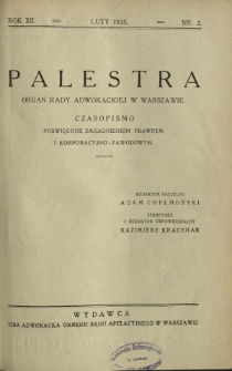 Palestra : organ Rady Adwokackiej w Warszawie : czasopismo poświęcone zagadnieniom prawnym i korporacyjno-zawodowym / red. Adam Chełmoński. R. 12, Nr 2 (luty 1935).